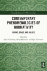 Contemporary Phenomenologies of Normativity : Norms, Goals, and Values - eBook