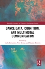 Dance Data, Cognition, and Multimodal Communication - eBook