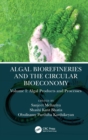Algal Biorefineries and the Circular Bioeconomy : Algal Products and Processes - eBook