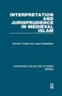 Interpretation and Jurisprudence in Medieval Islam - eBook