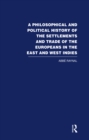 A Philosophical  and Political History of the Settlements and Trade of the Europeans in the East and West Indies : Vol. 5 - eBook
