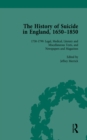 The History of Suicide in England, 1650-1850, Part II vol 6 - eBook