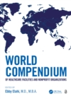 World Compendium of Healthcare Facilities and Nonprofit Organizations - eBook
