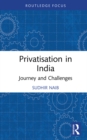 Privatisation in India : Journey and Challenges - eBook