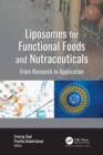 Liposomes for Functional Foods and Nutraceuticals : From Research to Application - eBook