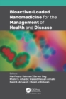Bioactive-Loaded Nanomedicine for the Management of Health and Disease - eBook
