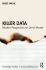 Killer Data : Modern Perspectives on Serial Murder - eBook