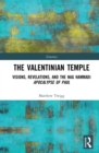 The Valentinian Temple : Visions, Revelations, and the Nag Hammadi Apocalypse of Paul - eBook