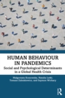Human Behaviour in Pandemics : Social and Psychological Determinants in a Global Health Crisis - eBook