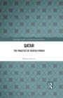 Qatar : The Practice of Rented Power - eBook