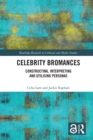 Celebrity Bromances : Constructing, Interpreting and Utilising Personas - eBook
