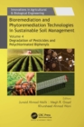 Bioremediation and Phytoremediation Technologies in Sustainable Soil Management : Volume 4: Degradation of Pesticides and Polychlorinated Biphenyls - eBook