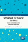 WeChat and the Chinese Diaspora : Digital Transnationalism in the Era of China's Rise - eBook