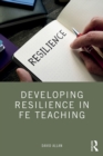 Developing Resilience in FE Teaching - eBook