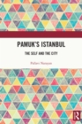 Pamuk's Istanbul : The Self and the City - eBook