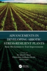 Advancements in Developing Abiotic Stress-Resilient Plants : Basic Mechanisms to Trait Improvements - eBook