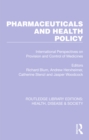 Pharmaceuticals and Health Policy : International Perspectives on Provision and Control of Medicines - eBook