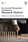 Key Account Management Excellence in Pharma & Medtech - eBook