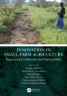 Innovation in Small-Farm Agriculture : Improving Livelihoods and Sustainability - eBook