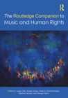 The Routledge Companion to Music and Human Rights - eBook
