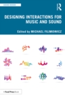 Designing Interactions for Music and Sound - eBook