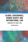 Global Governance, Human Rights and International Law : Combating the Tragic Flaw - eBook