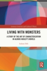 Living with Monsters : A Study of the Art of Characterization in Aldous Huxley's Novels - eBook