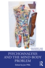 Psychoanalysis and the Mind-Body Problem - eBook