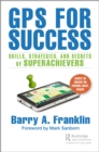 GPS for Success : Skills, Strategies, and Secrets of Superachievers - eBook
