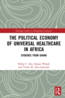 The Political Economy of Universal Healthcare in Africa : Evidence from Ghana - eBook