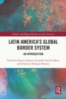Latin America's Global Border System : An Introduction - eBook