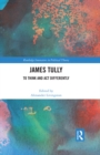 James Tully : To Think and Act Differently - eBook