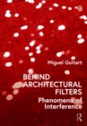 Behind Architectural Filters : Phenomena of Interference - eBook