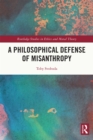 A Philosophical Defense of Misanthropy - eBook