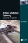 Hydraulic & Hydrologic Engineering : Fundamentals and Applications - eBook
