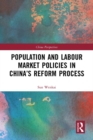 Population and Labour Market Policies in China's Reform Process - eBook