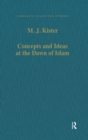 Concepts and Ideas at the Dawn of Islam - eBook