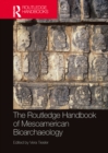The Routledge Handbook of Mesoamerican Bioarchaeology - eBook
