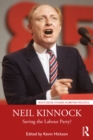 Neil Kinnock : Saving the Labour Party? - eBook