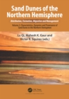 Sand Dunes of the Northern Hemisphere: Distribution, Formation, Migration and Management : Volume 2: Characteristics, Dynamics and Provenance of Sand Dunes in the Northern Hemisphere - eBook
