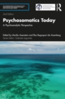 Psychosomatics Today : A Psychoanalytic Perspective - eBook
