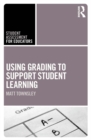 Using Grading to Support Student Learning - eBook