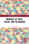 Memoirs of Race, Color, and Belonging - eBook