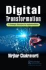 Digital Transformation : A Strategic Structure for Implementation - eBook