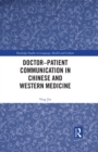Doctor-patient Communication in Chinese and Western Medicine - eBook