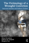The Victimology of a Wrongful Conviction : Innocent Inmates and Indirect Victims - eBook