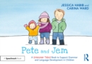 Pete and Jem: A Grammar Tales Book to Support Grammar and Language Development in Children - eBook