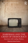 Habermas and the Crisis of Democracy : Interviews with Leading Thinkers - eBook