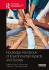 Routledge Handbook of Environmental Hazards and Society - eBook