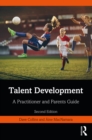 Talent Development : A Practitioner and Parents Guide - eBook